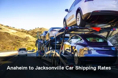 Anaheim to Jacksonville Car Shipping Rates