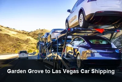 Garden Grove to Las Vegas Car Shipping