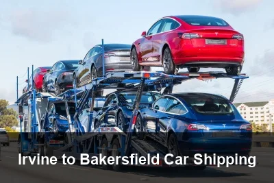 Irvine to Bakersfield Car Shipping