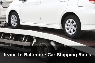 Irvine to Baltimore Car Shipping Rates