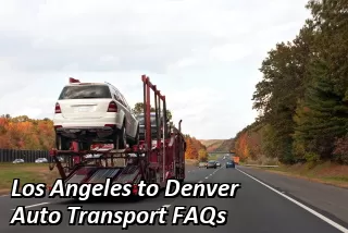 Los Angeles to Denver Auto Transport FAQs