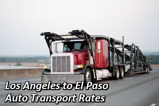 Los Angeles to El Paso Auto Transport Rates