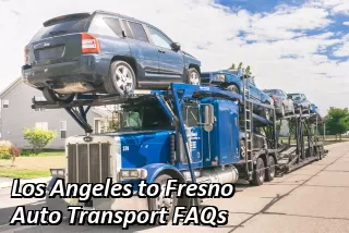 Los Angeles to Fresno Auto Transport FAQs