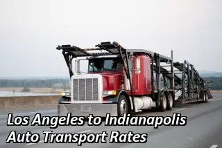 Los Angeles to Indianapolis Auto Transport Rates