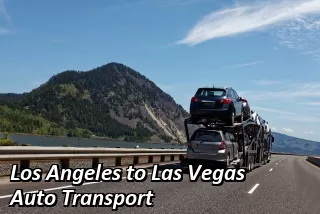 Los Angeles to Las Vegas Auto Transport