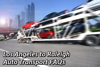 Los Angeles to Raleigh Auto Transport FAQs