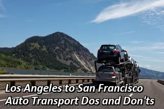Los Angeles to San Francisco Auto Transport Rates
