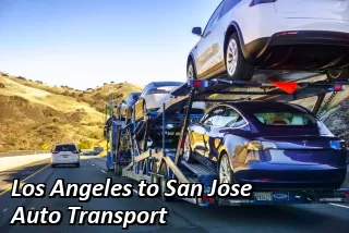 Los Angeles to San Jose Auto Transport
