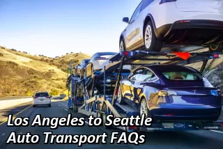 Los Angeles to Seattle Auto Transport FAQs