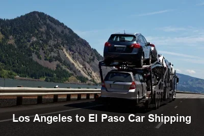 Los Angeles to El Paso Car Shipping