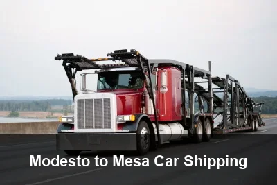 Modesto to Mesa Car Shipping