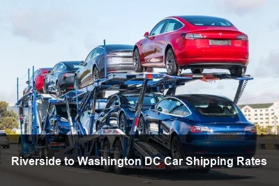 Riverside to Washington DC Car Shipping Rates