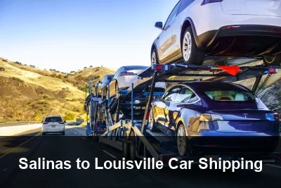 Salinas to Louisville Car Shipping