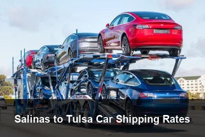 Salinas to Tulsa Car Shipping Rates