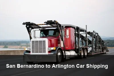 San Bernardino to Arlington Car Shipping