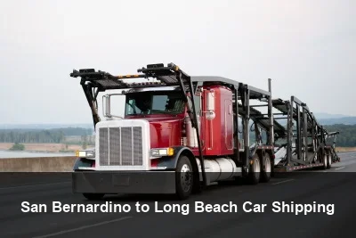 San Bernardino to Long Beach Car Shipping