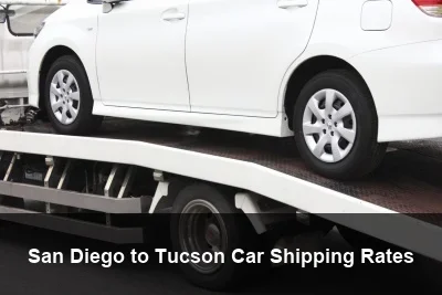 San Diego to Tucson Car Shipping Rates