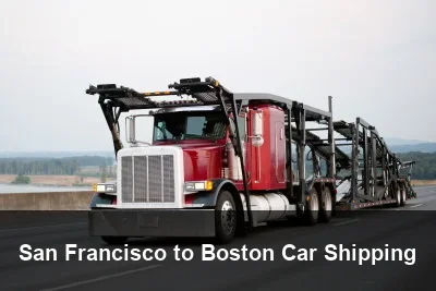 San Francisco to Boston Car Shipping