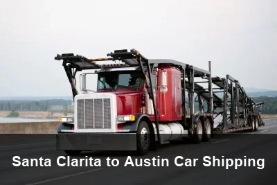 Santa Clarita to Austin Car Shipping