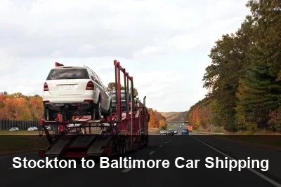 Stockton to Baltimore Car Shipping